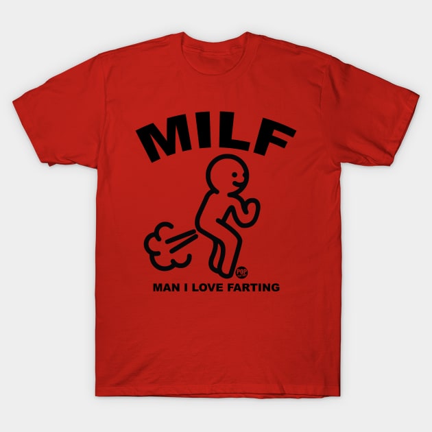 MILF T-Shirt by toddgoldmanart